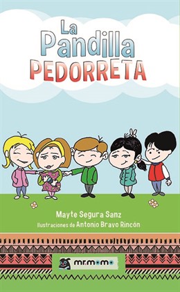 COMUNICADO: La editorial infantil Mr Momo suma a su catálogo 'La Pandilla Pedorreta', una historia sobre miedos a vencer