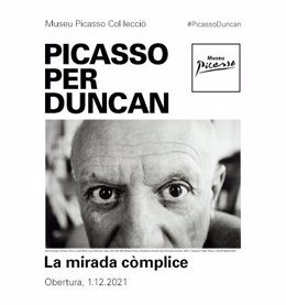 Cartell de l'exposició 'Picasso per Duncan. La mirada cmplice' 