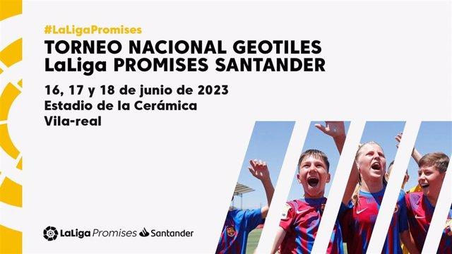 Cartel promocional del 30º torneo LaLiga Promises, que se disputará en el Estadio de la Cerámica de Villarreal del 16 al 18 de junio de 2023