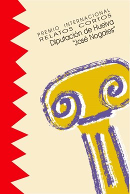 Cartel del Premio Internacional de Relatos Cortos José Nogales que organiza la Diputación de Huelva.
