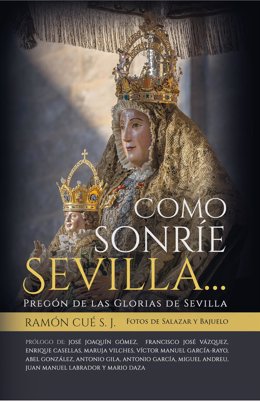 ?Sale A La Venta La Nueva Edición Del Libro 'Como Sonríe Sevilla', Del Padre Ramon Cué.